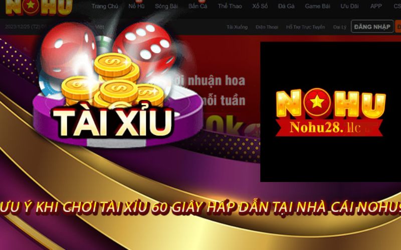 Tài Xỉu 60 Giây tại nohu28