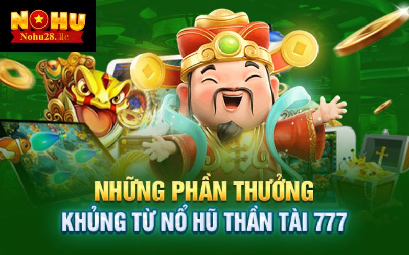 Nổ hũ thần tài 777 game chơi đổi thưởng hấp dẫn