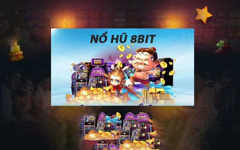 Nổ hũ 8bit với cách chơi và những mẹo chơi hấp dẫn